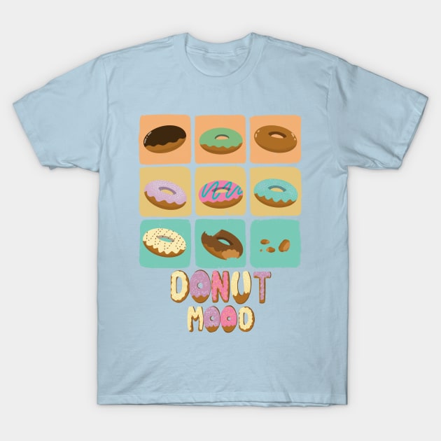 Donut Mood T-Shirt by AmusedSteph